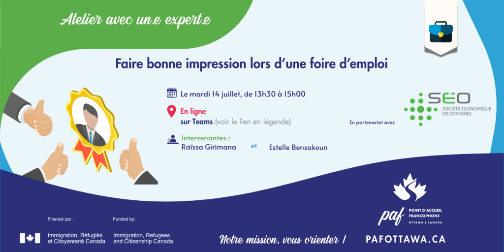 Affiche du Point d'accueil francophone d'Ottawa annonçant un atelier en ligne « Faire bonne impression lors d'une foire d'emploi », le mardi 14 juillet de 13 h 30 à 15 h 00 sur Teams.